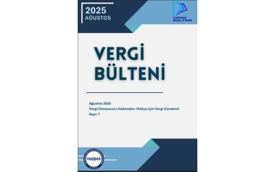 Vergi Bülteni Ağustos 2025