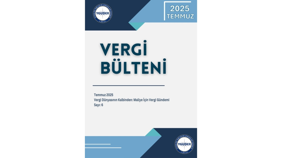 Vergi Bülteni Temmuz 2025